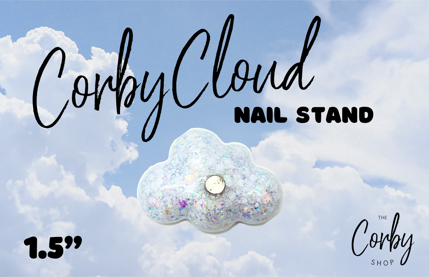 * NEW * Corby Cloud Nail Stands